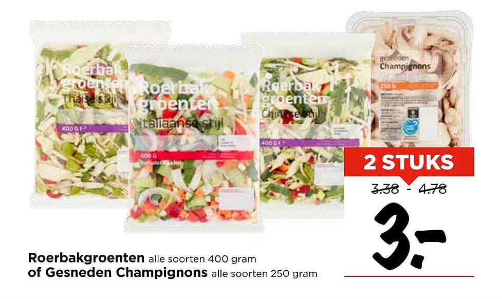 Roerbakgroenten alle soorten 400 gram of Gesneden Champignons alle soorten 250 gram