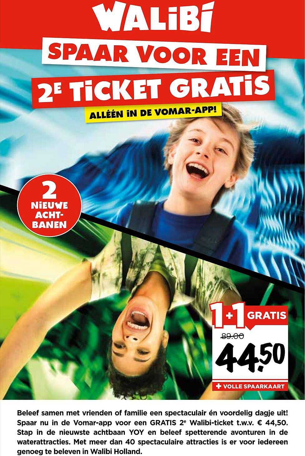 Spaar voor een 2e ticket GRATIS