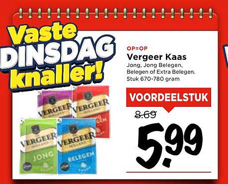 Vergheer Kaas Jong, Jong Belegen, Belegen of Extra Belegen.