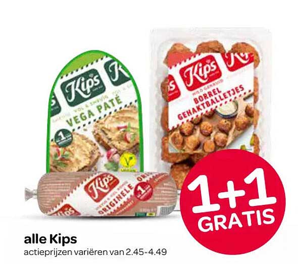alle Kips 1+1 GRATIS
