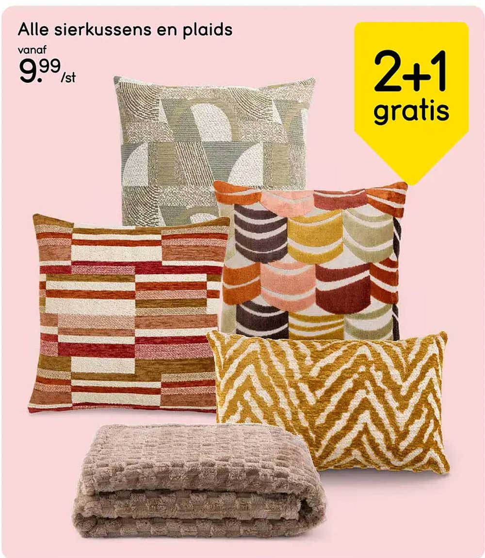 Alle sierkussens en plaids 2+1 gratis