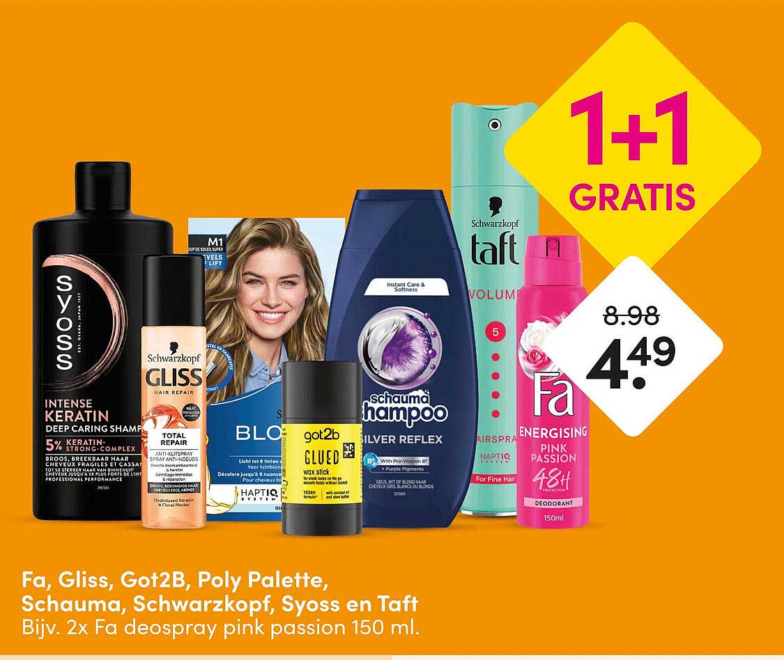 Fa, Gliss, Got2B, Poly Palette, Schauma, Schwarzkopf, Syoss en Taft Bijv. 2x Fa deospray pink passion 150 ml. 1+1 GRATIS