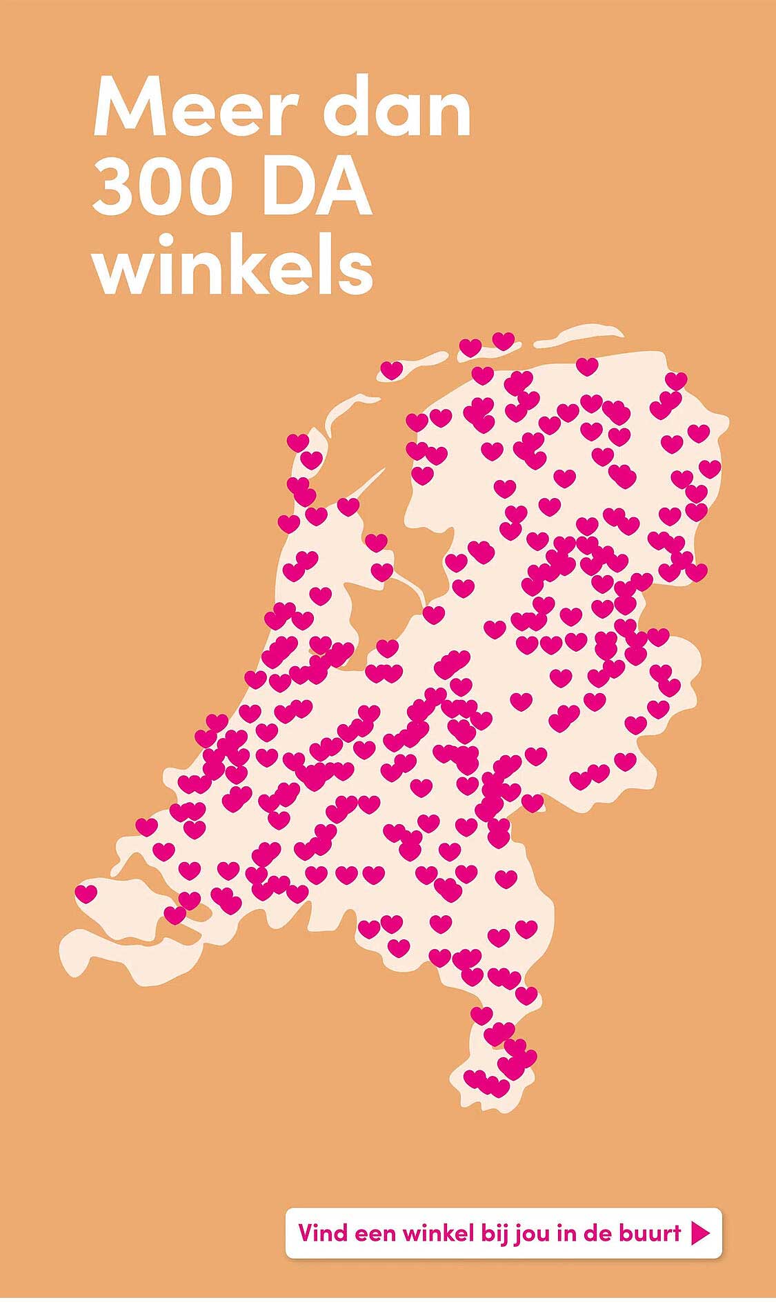 Meer dan 300 DA winkels