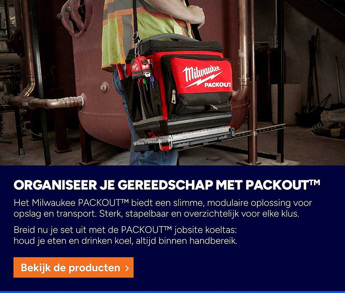 ORGANISEER JE GEREEDSCHAP MET PACKOUT™
