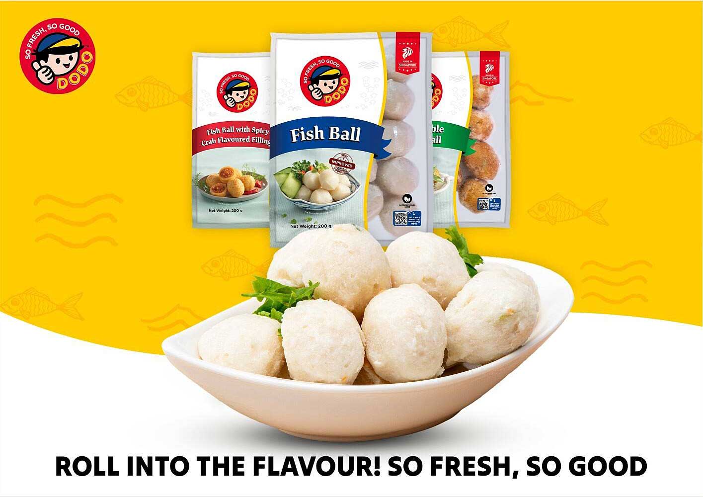 ROLL INTO THE FLAVOUR! SO FRESH, SO GOOD