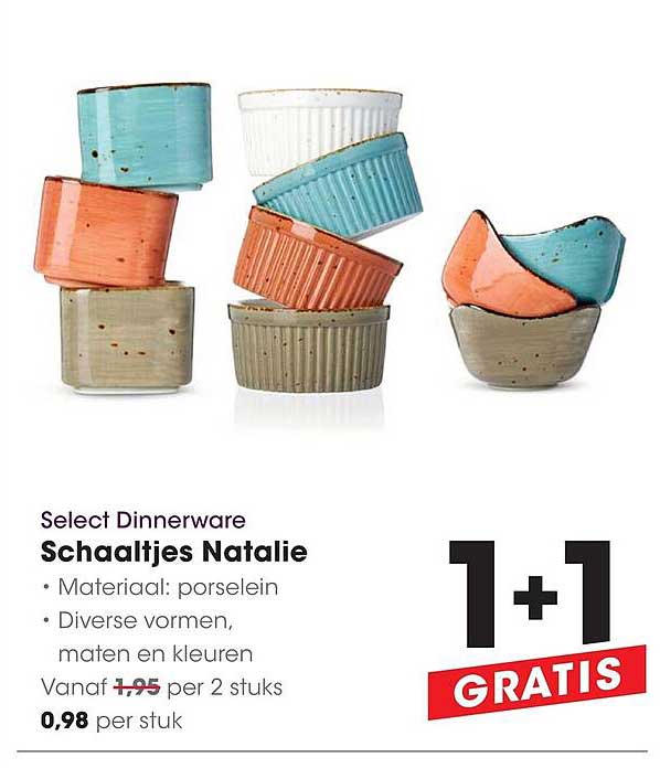 Schaaltjes Natalie 1+1 GRATIS