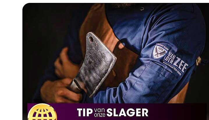 TIP van onze SLAGER