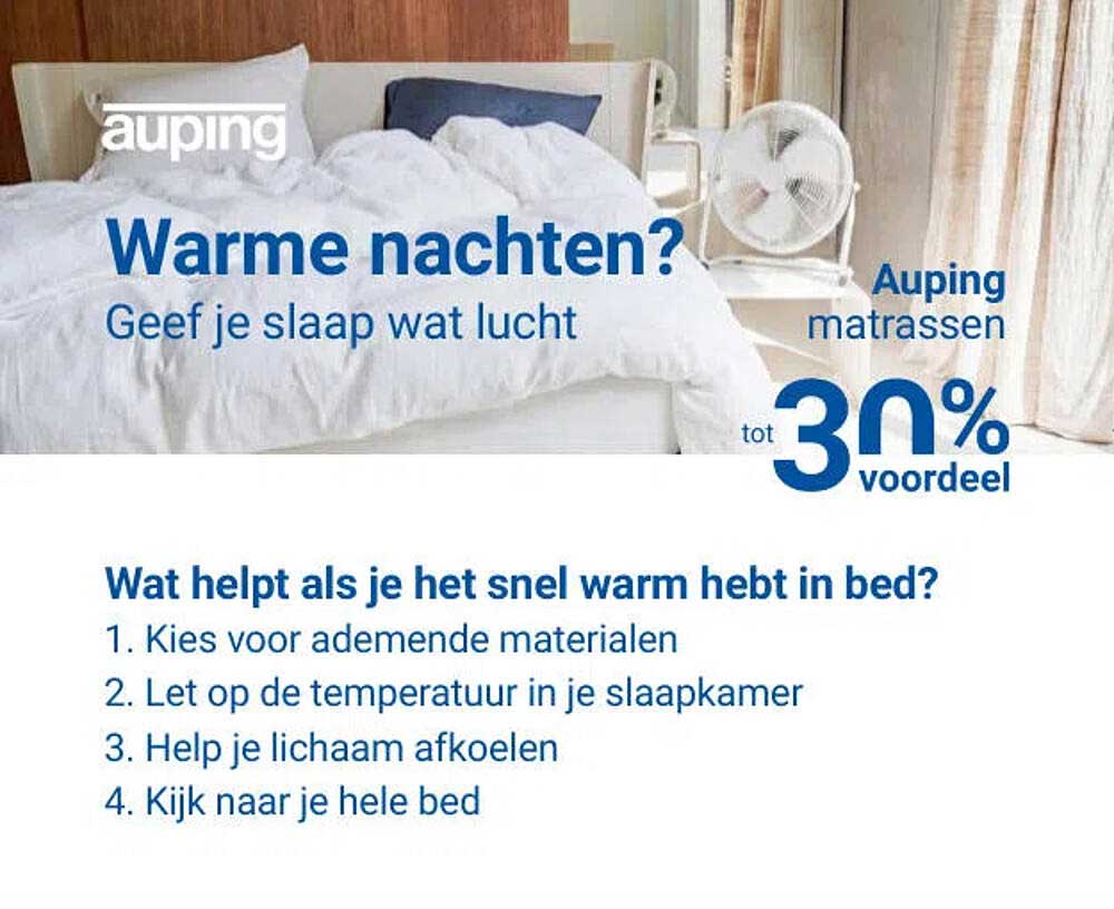 Warme nachten? Geef je slaap wat lucht Auping matrassen tot 30% voordeel