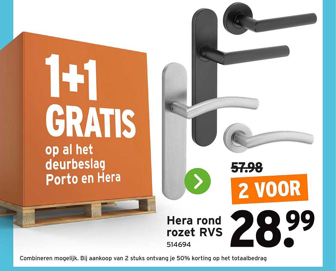 1+1 GRATIS op al het deurbeslag Porto en Hera