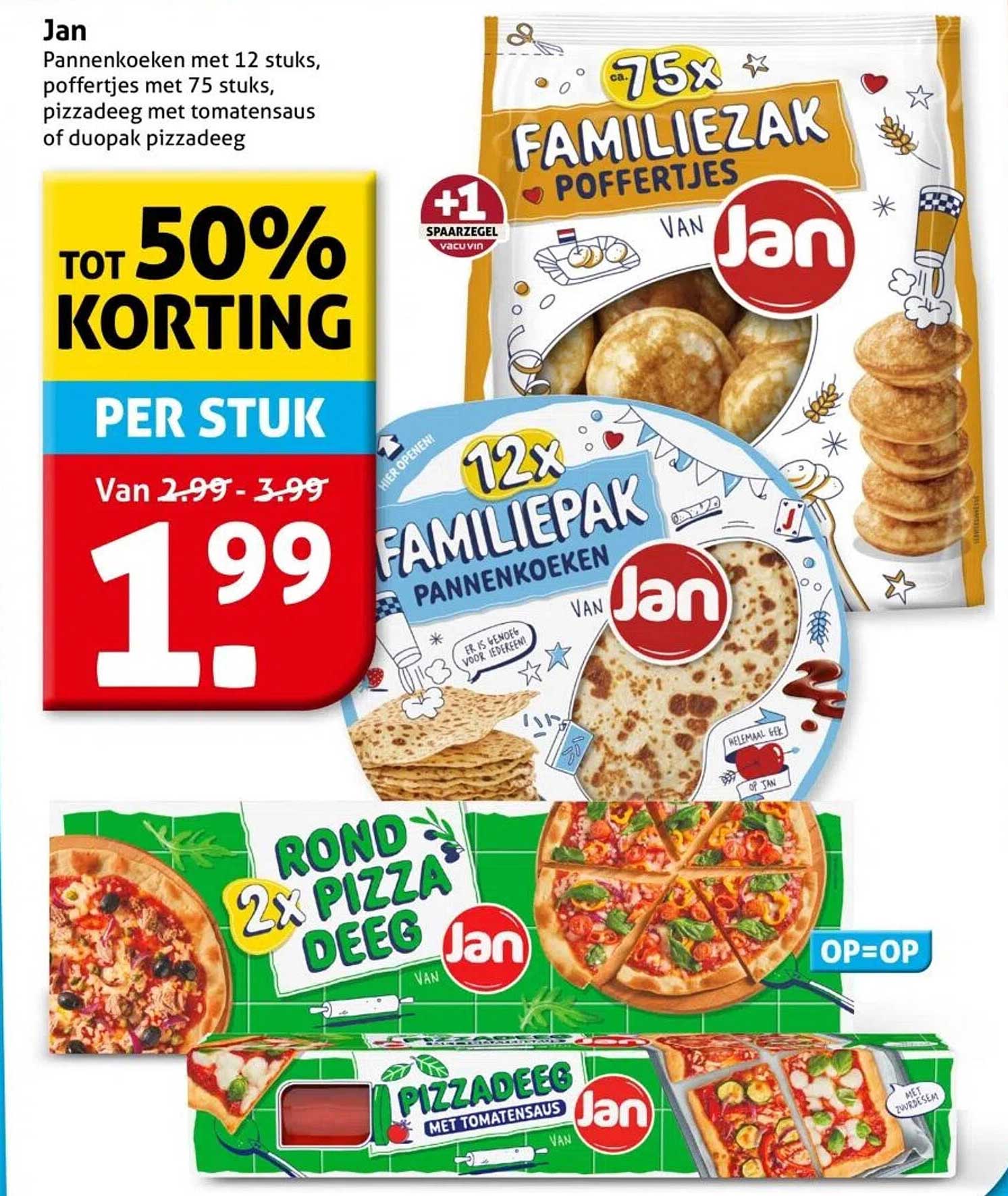Jan Pannenkoeken met 12 stuks, poffertjes met 75 stuks, pizzadeeg met tomatensaus of duopak pizzadeeg