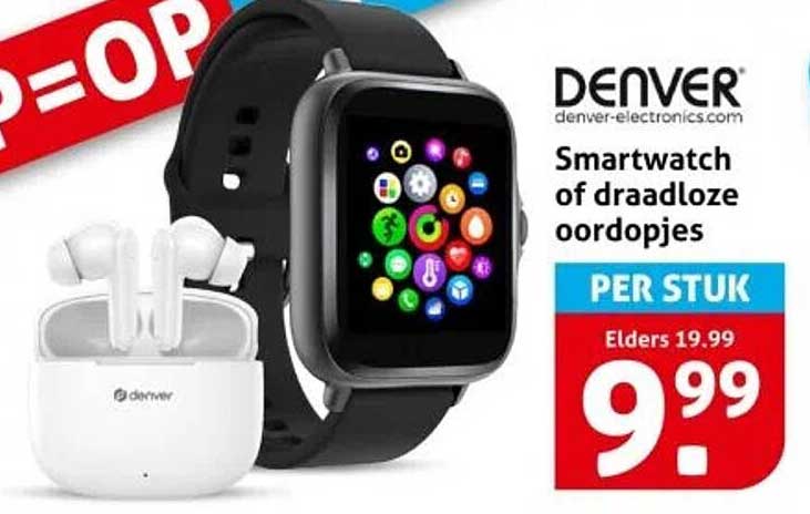 Smartwatch of draadloze oordopjes