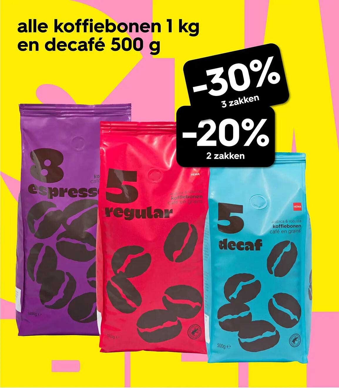alle koffiebonen 1 kg en decafé 500 g -30% 3 zakken -20% 2 zakken
