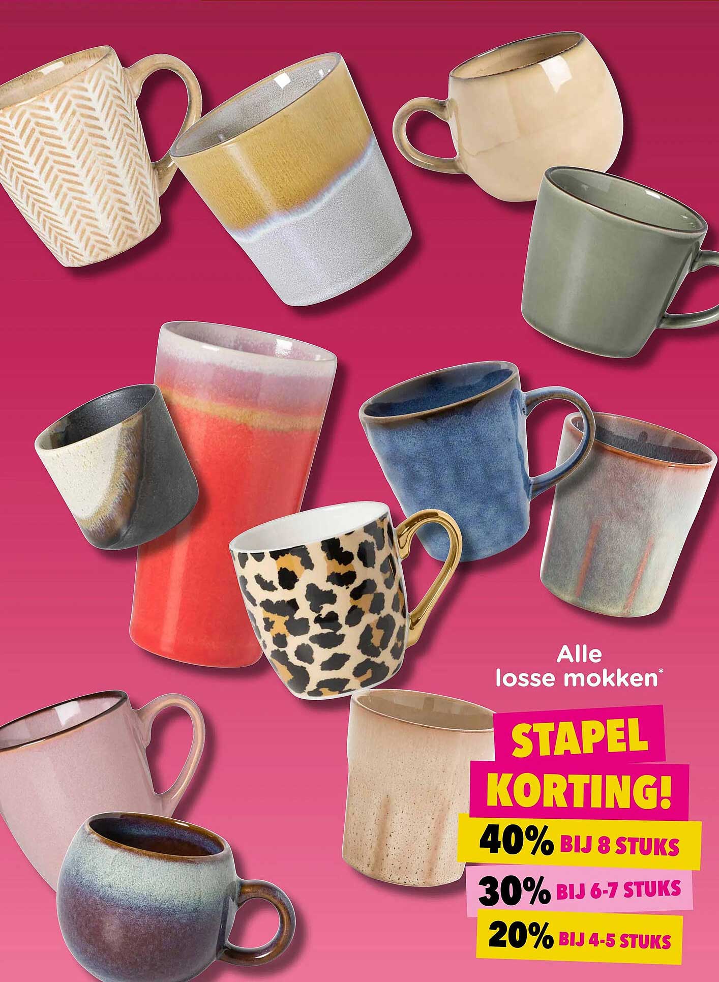 Alle losse mokken* STAPEL KORTING! 40% BIJ 8 STUKS 30% BIJ 6-7 STUKS 20% BIJ 4-5 STUKS