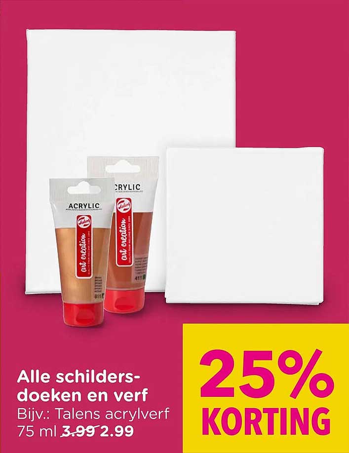 Alle schilders-doeken en verf Bijv.: Talens acrylverf 75 ml 25% KORTING