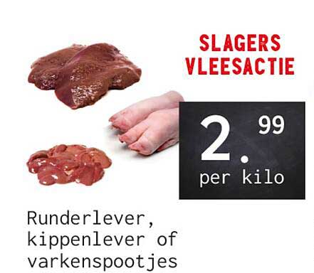 Runderlever, kippenlever of varkenspootjes
