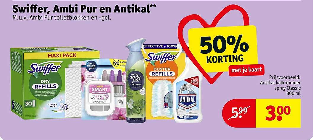Swiffer, Ambi Pur en Antikal** 50% KORTING met je kaart