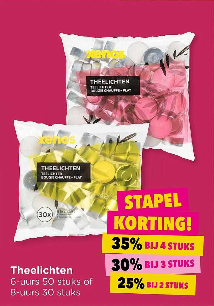 Theelichten 6-uurs 50 stuks of 8-uurs 30 stuks STAPEL KORTING! 35% BIJ 4 STUKS 30% BIJ 3 STUKS 25% BIJ 2 STUKS