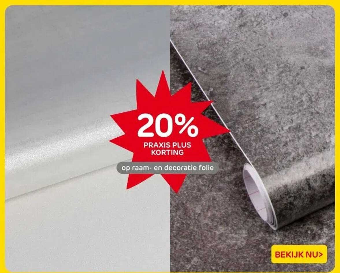 20% PRAKIS PLUS KORTING op raam- en decoratiefolie