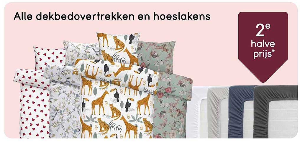 Alle dekbedhoezen en hoeslakens, 2e halve prijs*