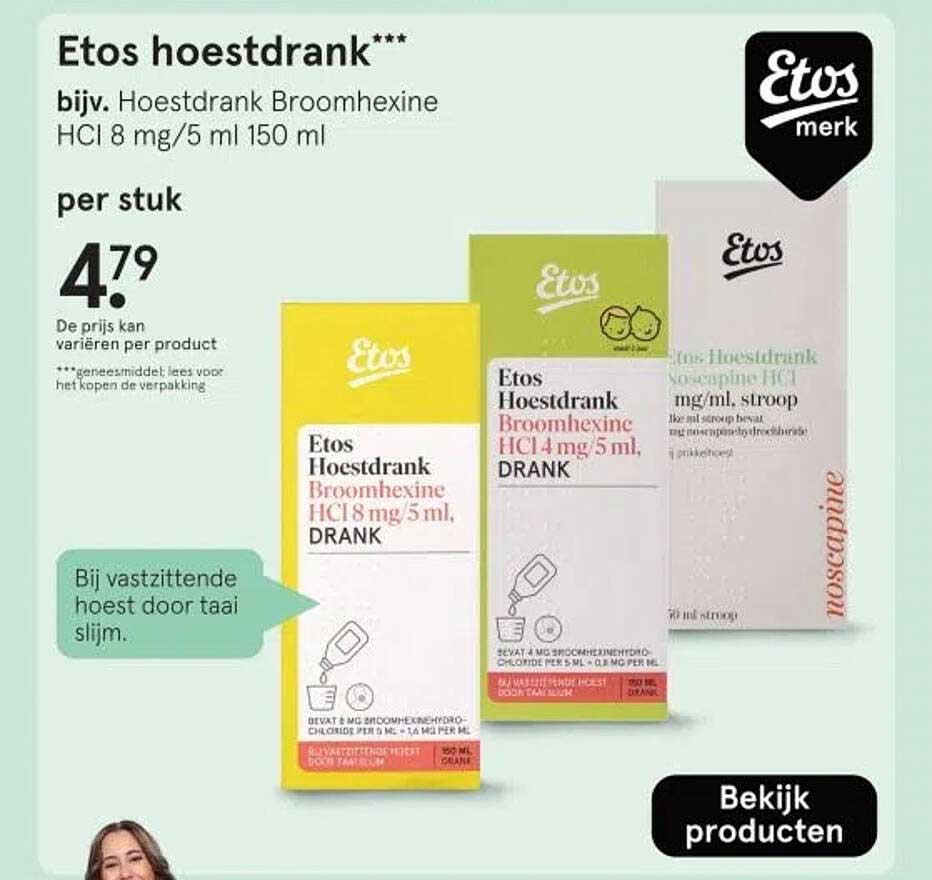 Etos hoestdrank bijv. Hoestdrank Broomhexim HCI 8 mg/5 ml 150 ml