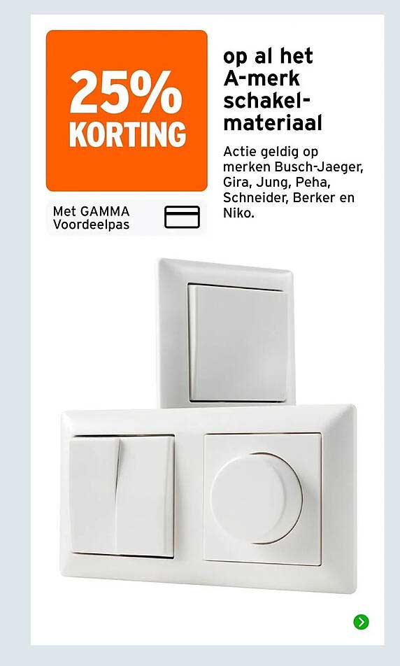 25% korting op al het A-merk schakelmateriaal