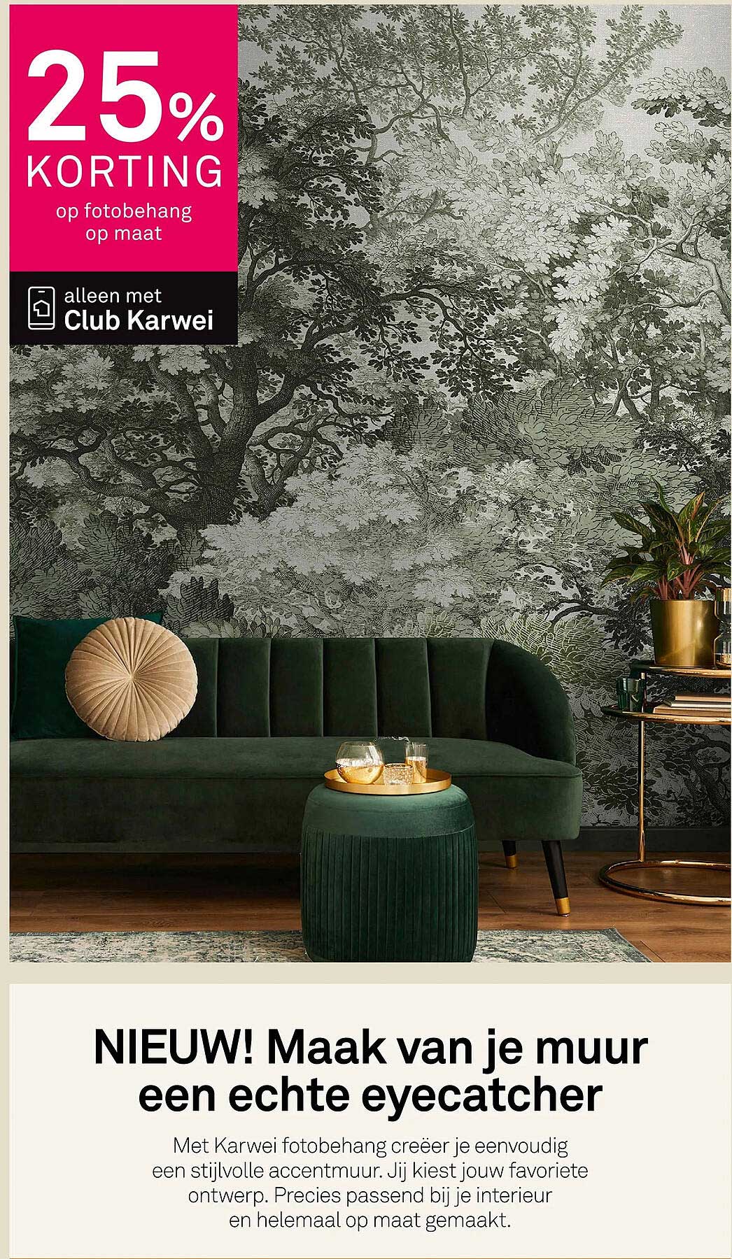 25% KORTING op fotobehang op maat alleen met Club Karwei