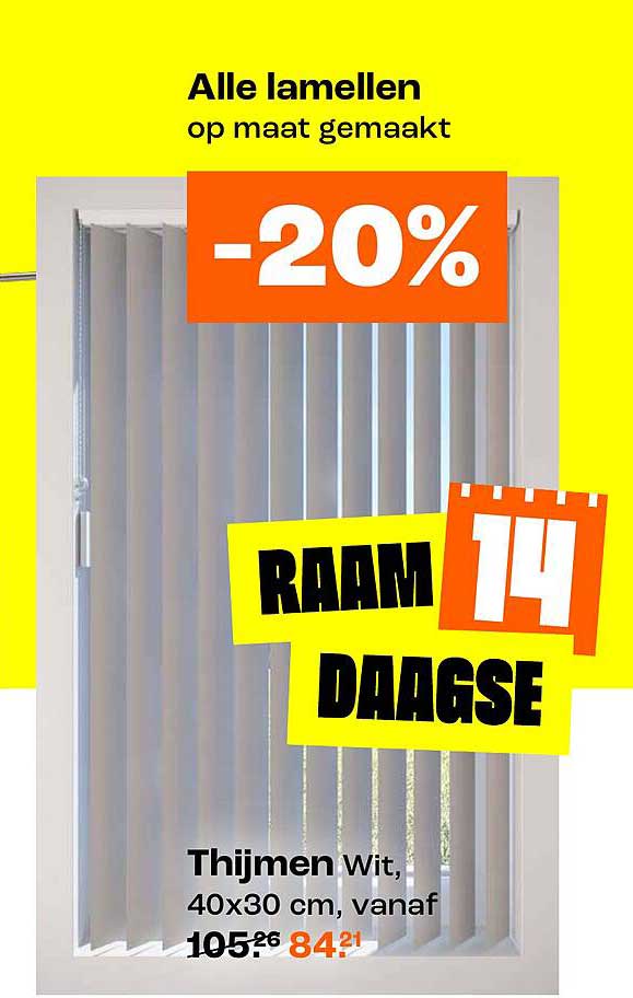 Alle lamellen op maat gemaakt -20% RAAAM 14 DAAGSE