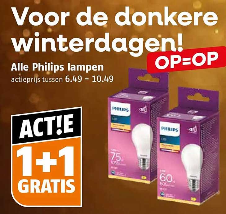 Alle Philips lampen ACT! 1+1 GRATIS