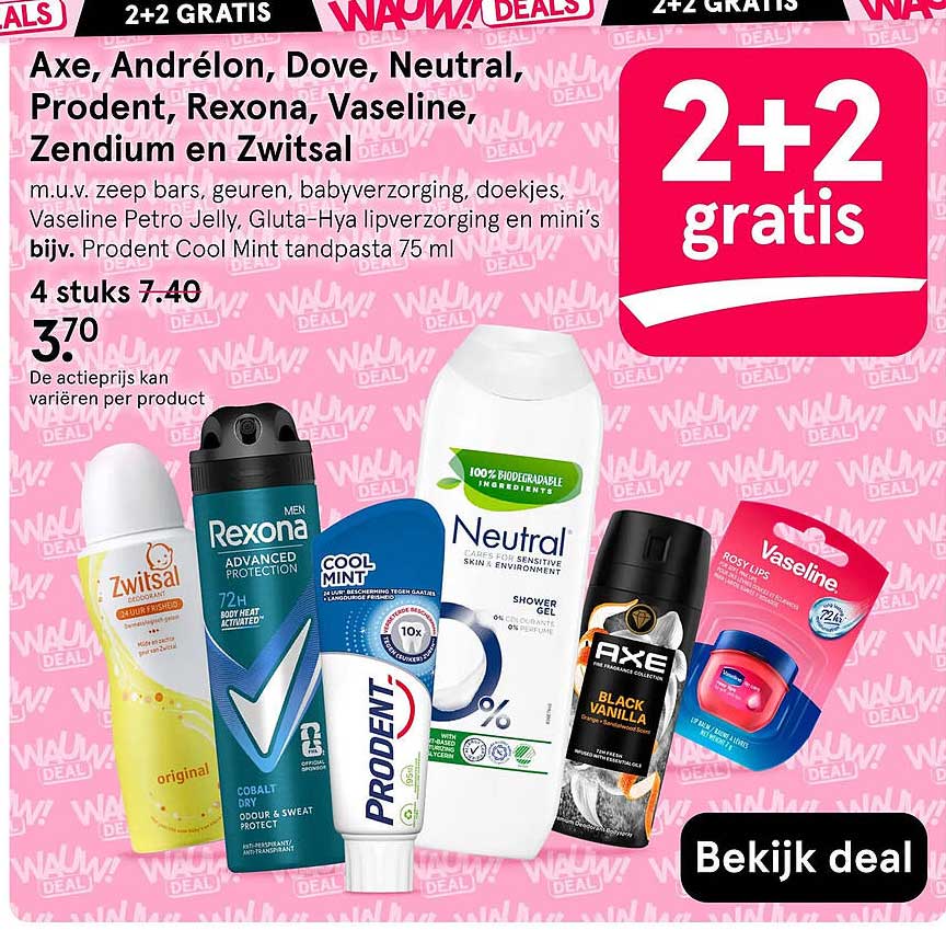 Axe, Andrélon, Dove, Neutral, Prodent, Rexona, Vaseline, Zendium en Zwitsal 2+2 gratis