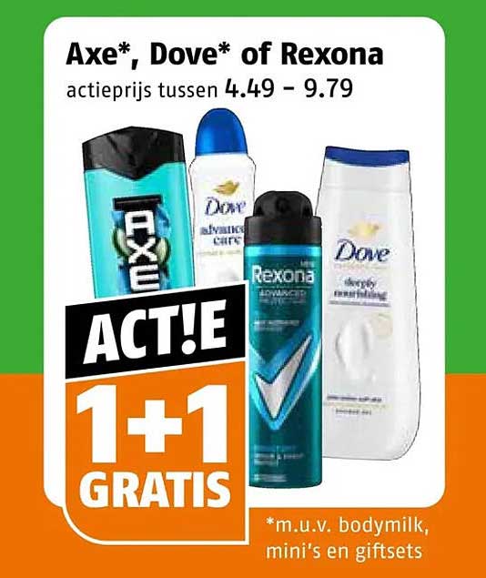 Axe*, Dove* of Rexona actieprijs tussen 4.49 - 9.79 ACT! 1+1 GRATIS