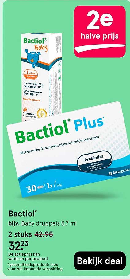 Bactiöl* bijv. Baby druppels 5.7 ml 2e halve prijs