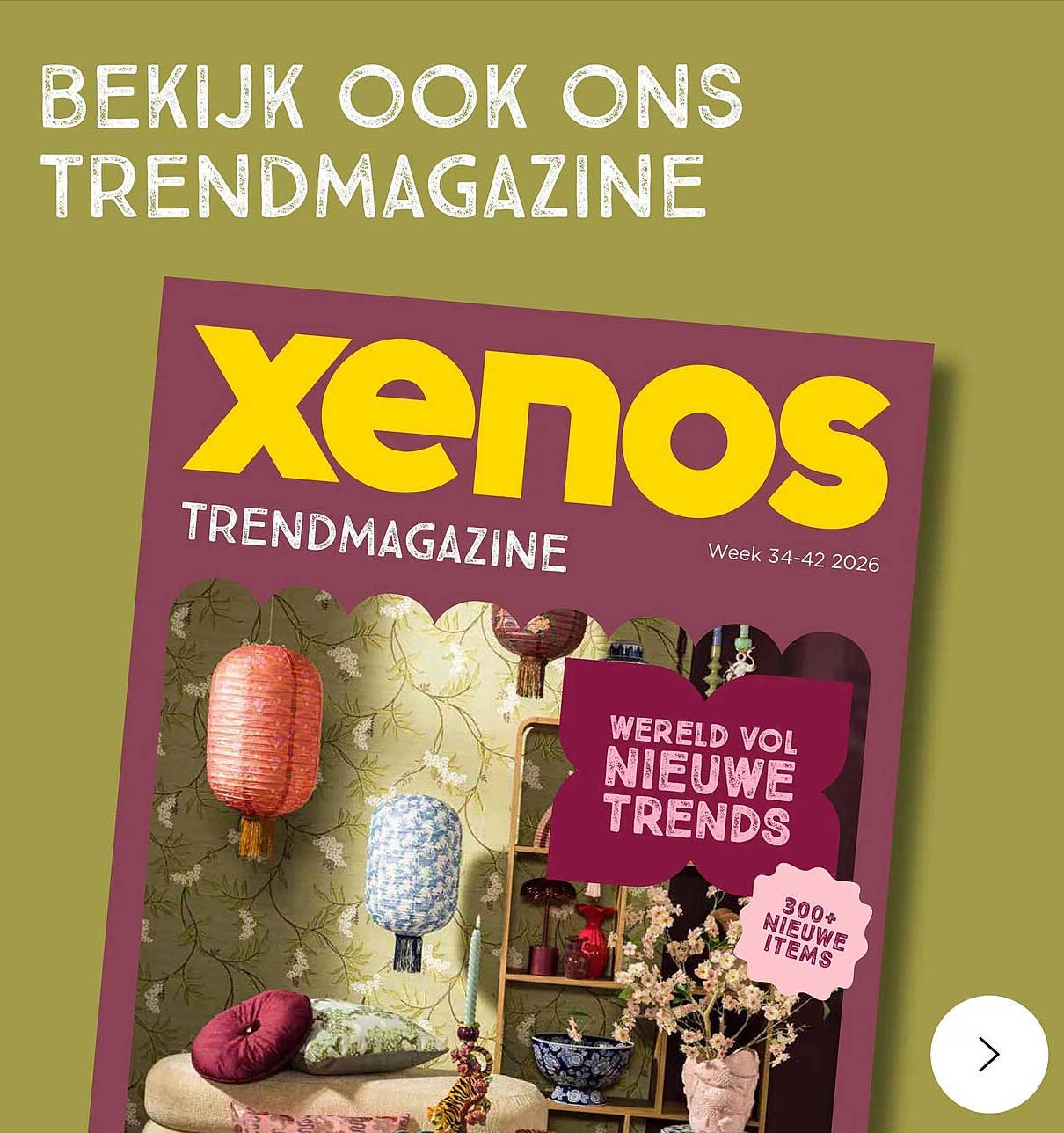 BEKIJK OOK ONS TRENDMAGAZINE