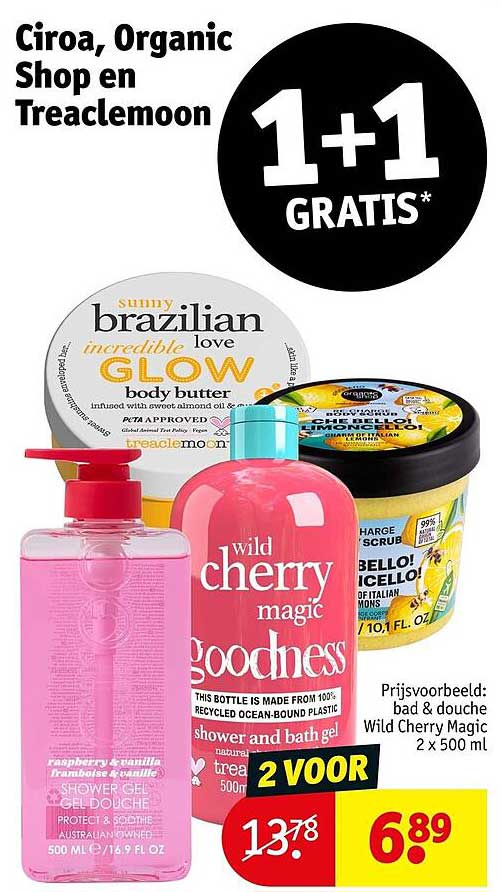 Ciroa, Organic Shop en Treaclemoon 1+1 GRATIS*