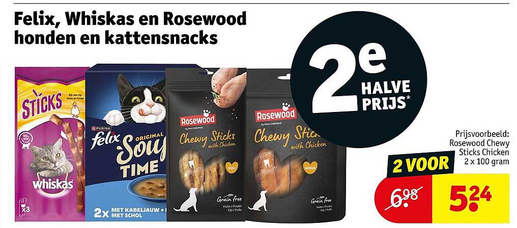 Felix, Whiskas en Rosewood honden en kattensnacks 2e halve prijs