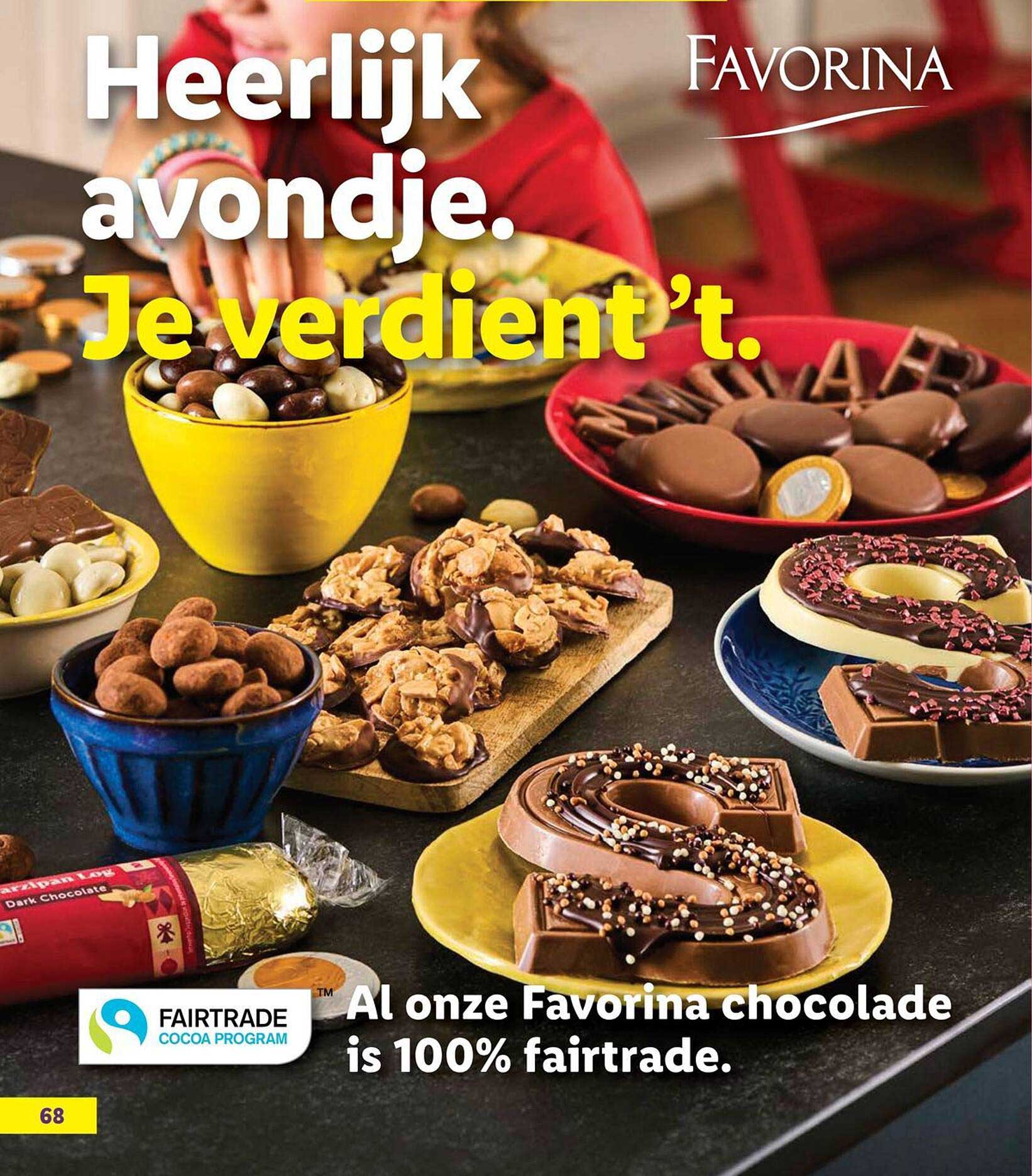 Heerlijk avondje. Je verdient ’t. Al onze Favorina chocolade is 100% fairtrade.