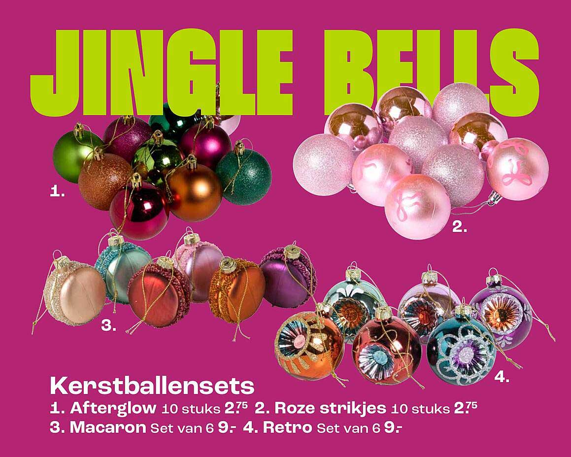 Kerstballensets 1. Afterglow 10 stuks 2. Roze strikjes 10 stuks 3. Macaron Set van 6 4. Retro Set van 6