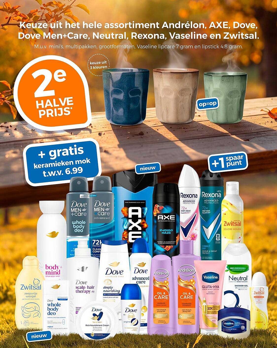 Keuze uit het hele assortiment Andrélon, AXE, Dove, Dove Men+Care, Neutral, Rexona, Vaseline en Zwitsal. 2e halve prijs