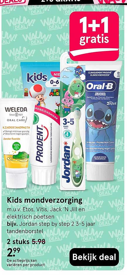 Kids mondverzorging 1+1 gratis
