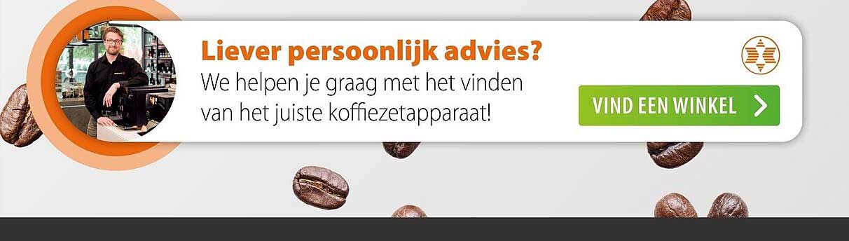 Liever persoonlijk advies? We helpen je graag met het vinden van het juiste koffiezetapparaat! VIND EEN WINKEL