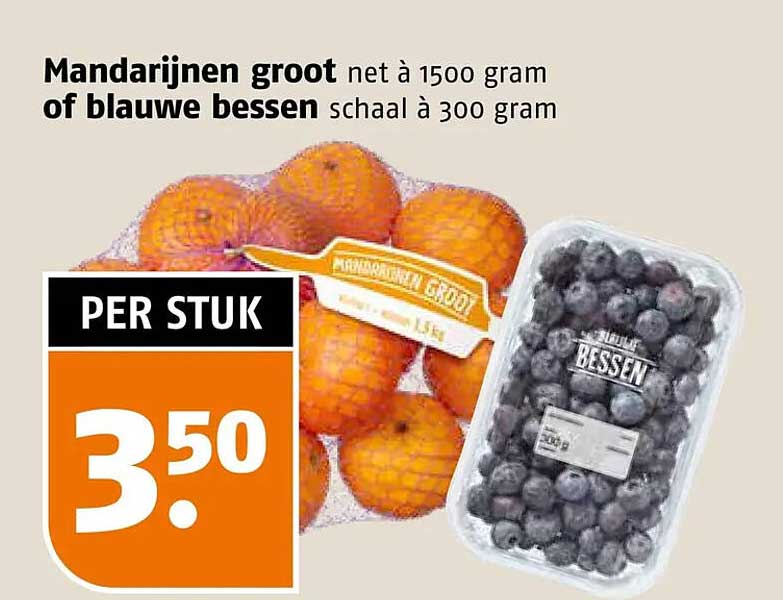 Mandarijnen groot net à 1500 gram of blauwe bessen schaal à 300 gram