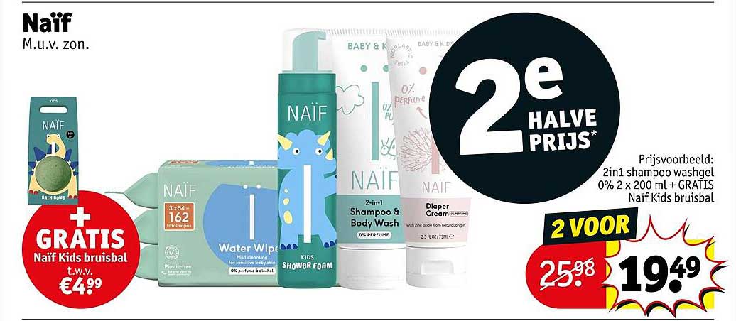 Naïf M.u.v. zon. 2e halve prijs