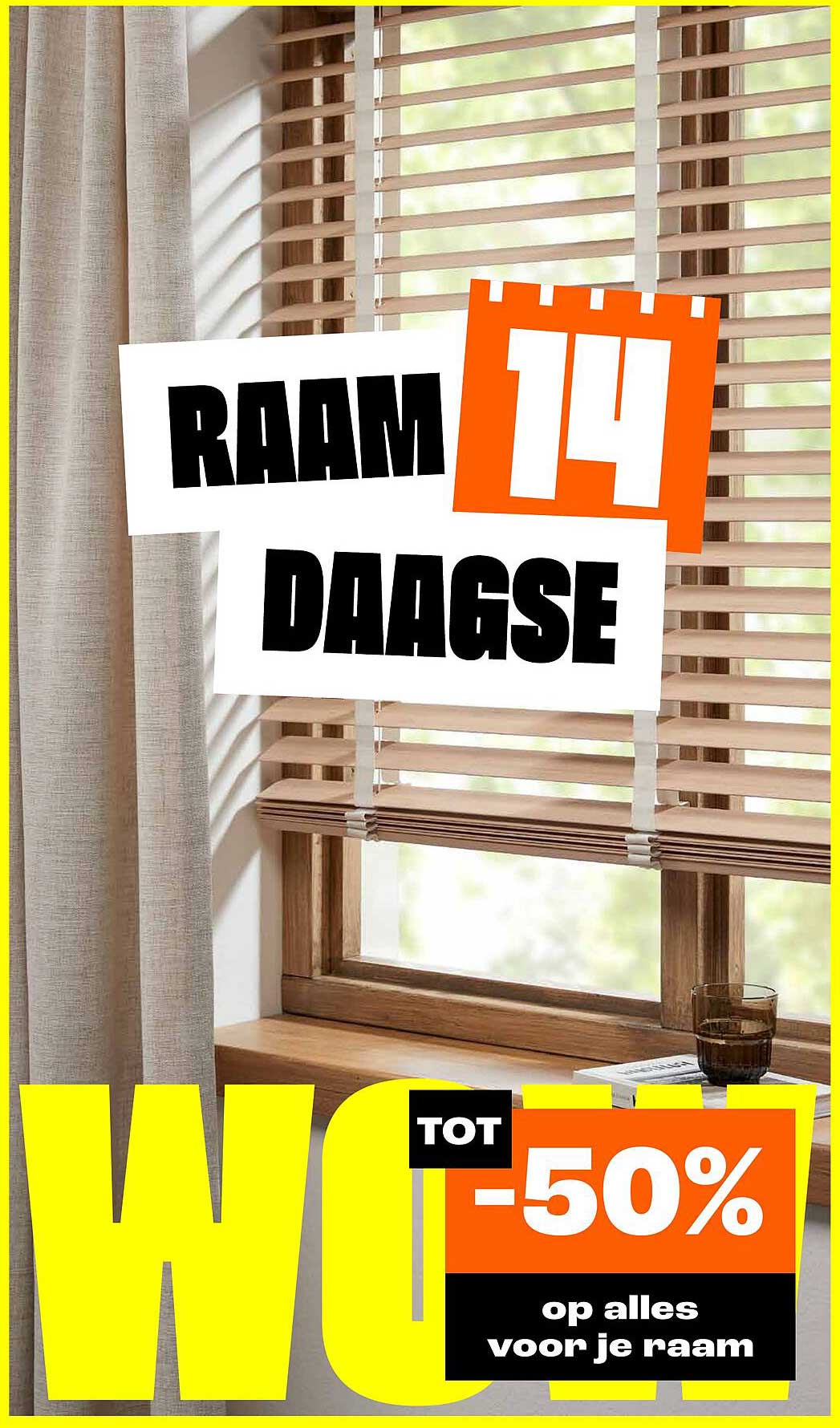 RAAM DAAGSE TOT -50% op alles voor je raam