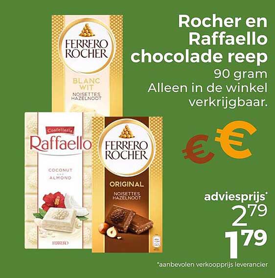 Rocher en Raffaello chocolade reep 90 gram Alleen in de winkel verkrijgbaar.