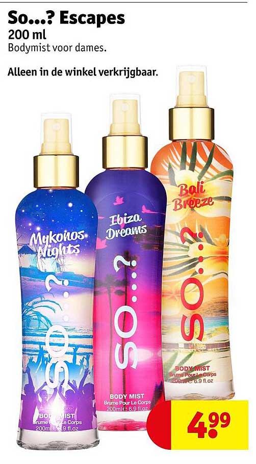 So...? Escapes 200 ml Bodymist voor dames. Alleen in de winkel verkrijgbaar.