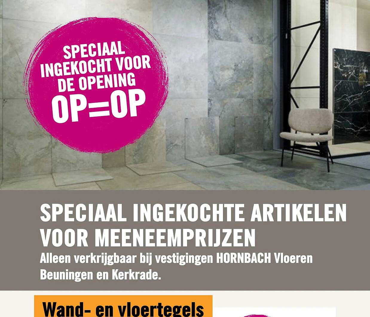 Speciaal ingekocht voor de opening OP=OP