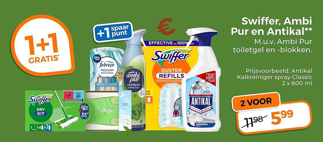Swiffer, Ambi Pur en Antikal** 1+1 GRATIS