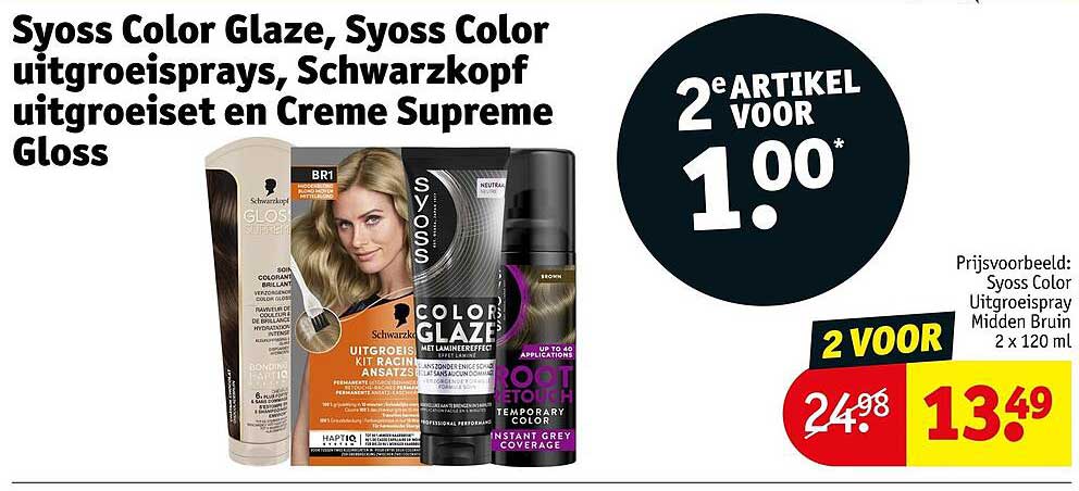 Syoss Color Glaze, Syoss Color uitgroeisprays, Schwarzkopf uitgroeiset en Creme Supreme Gloss 2e artikel voor 1.00
