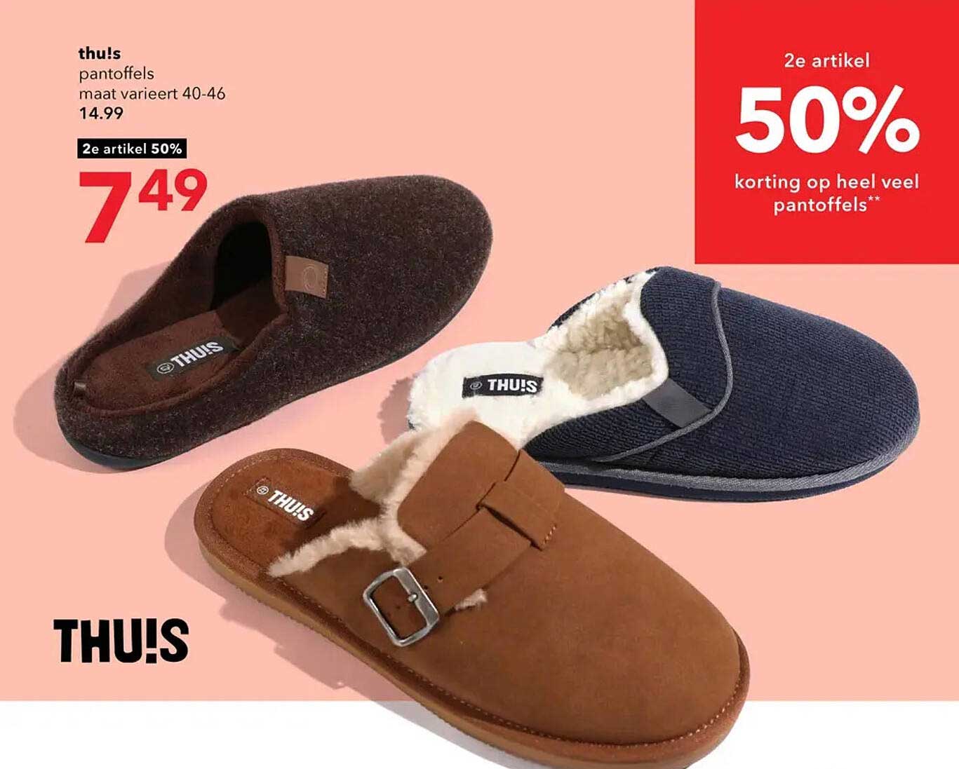 thu!s pantoffels maat varieert 40-46 2e artikel 50%