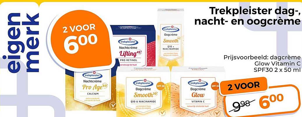 Trekpleister dag-, nacht- en oogcrème 2 VOOR 6,00
