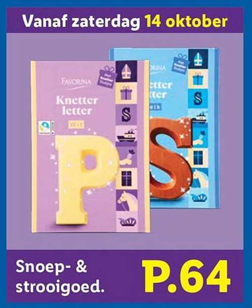 Vanaf zaterdag 14 oktober Snoep- & strooigoed. P.64